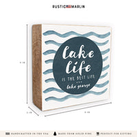 Lake Life Is The Best Life Personalized Block Sign