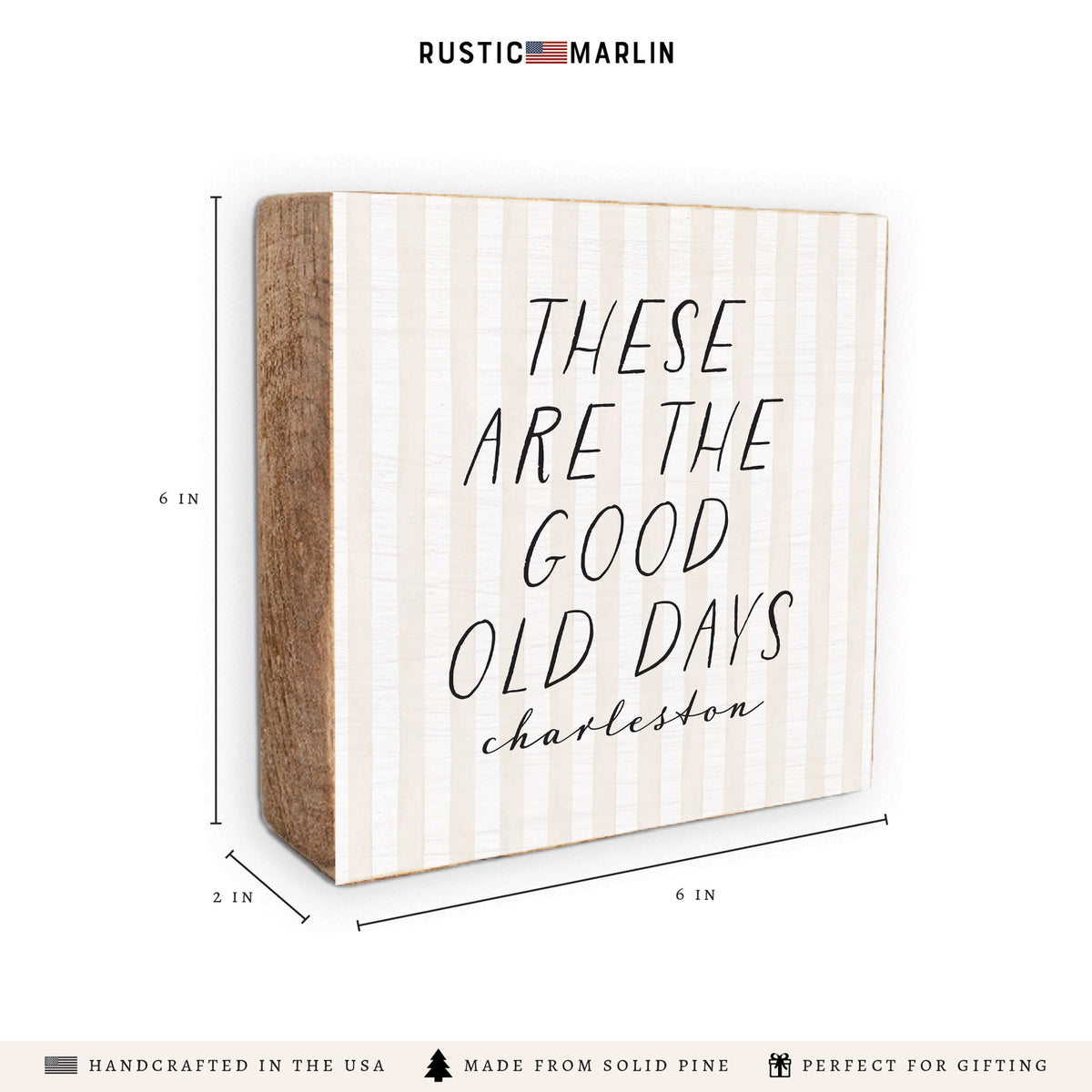 These Are The Good Old Days Personalized Block Sign
