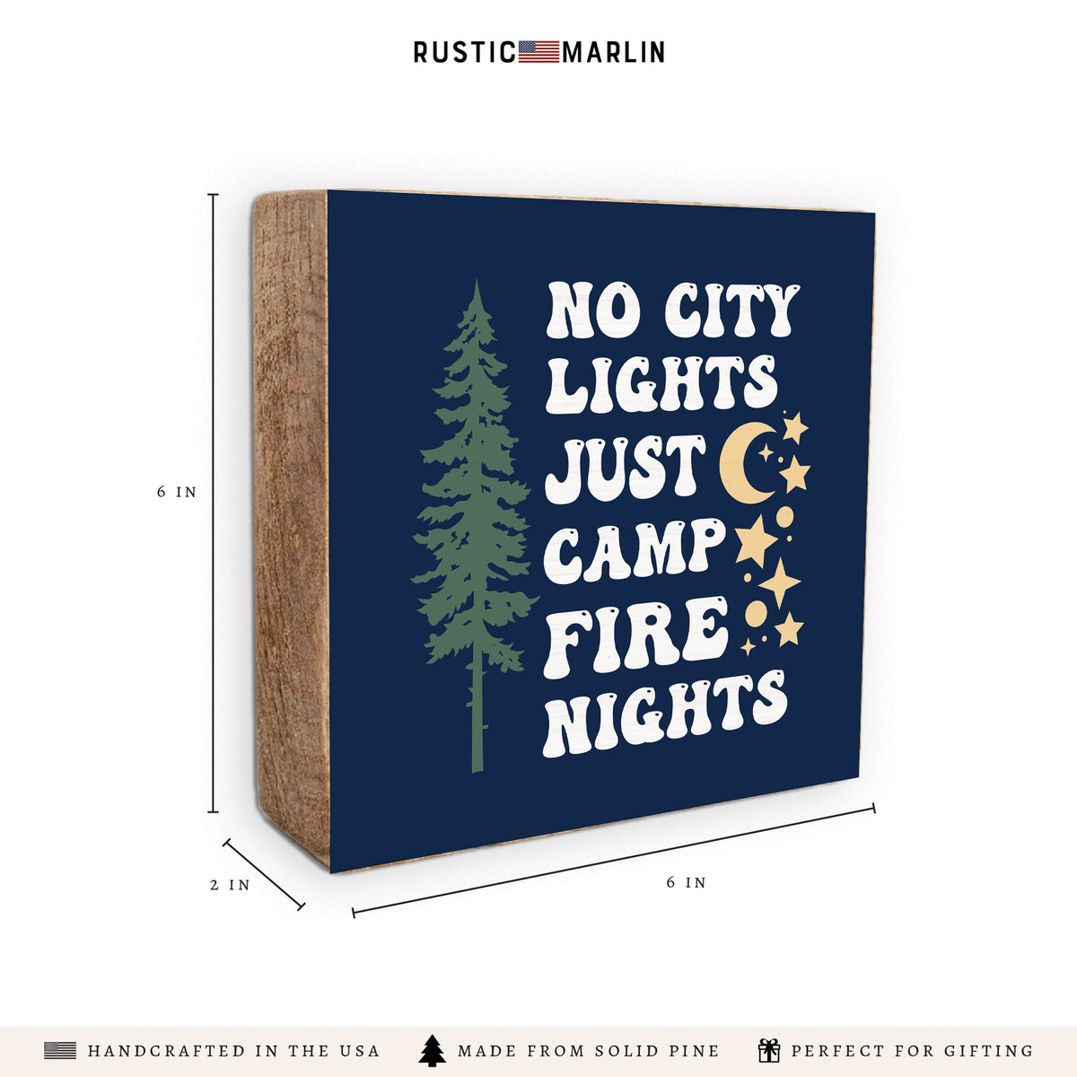 No City Lights Just Camp Fire Nights Block Sign