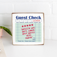 Guest Check Barista Square Block Sign