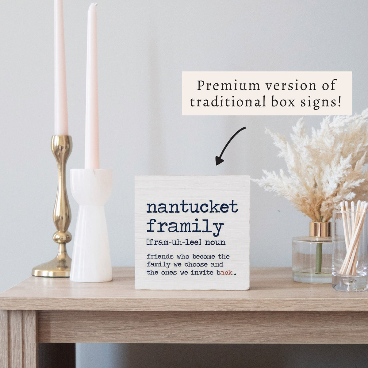 Nantucket Framily Definition Block Sign