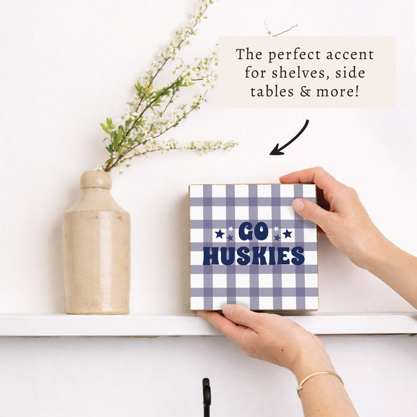 Go Huskies Checkered Block Sign