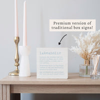 Lakeaholic Definition Block Sign