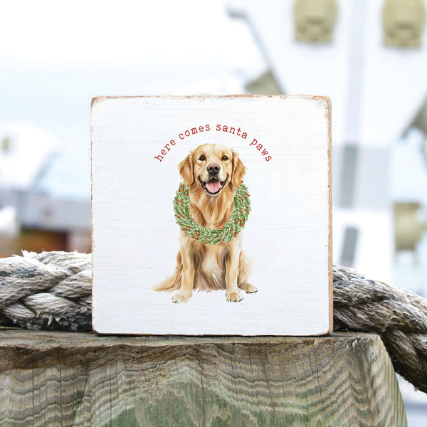 Here Comes Santa Paws Block Sign
