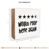 Would Poop Here Again Block Sign