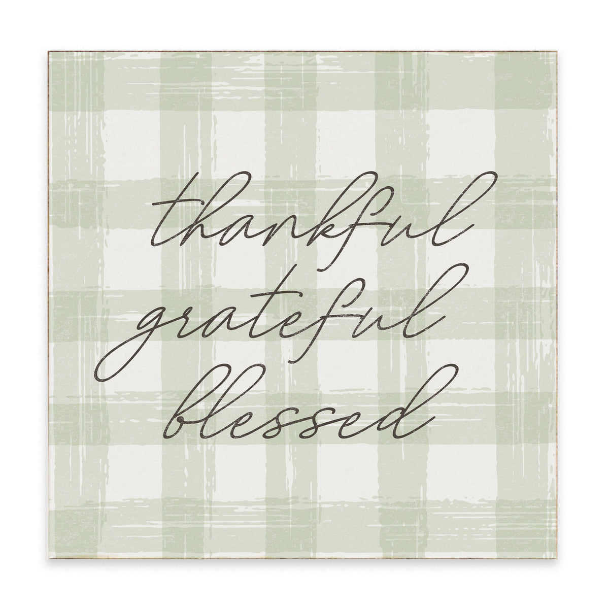 Thankful Grateful Blessed Block Sign