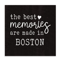 Boston Best Memories Made Here Block Sign