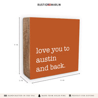 Love You To Austin Block Sign