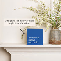Love You To Buffalo Blue Block Sign