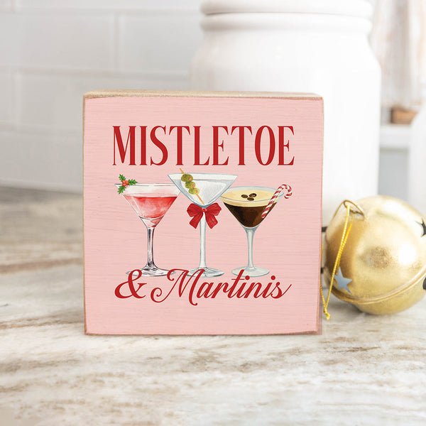 Mistletoe & Martinis Block Sign