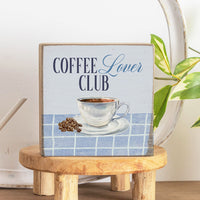Coffee Lover Club Block Sign