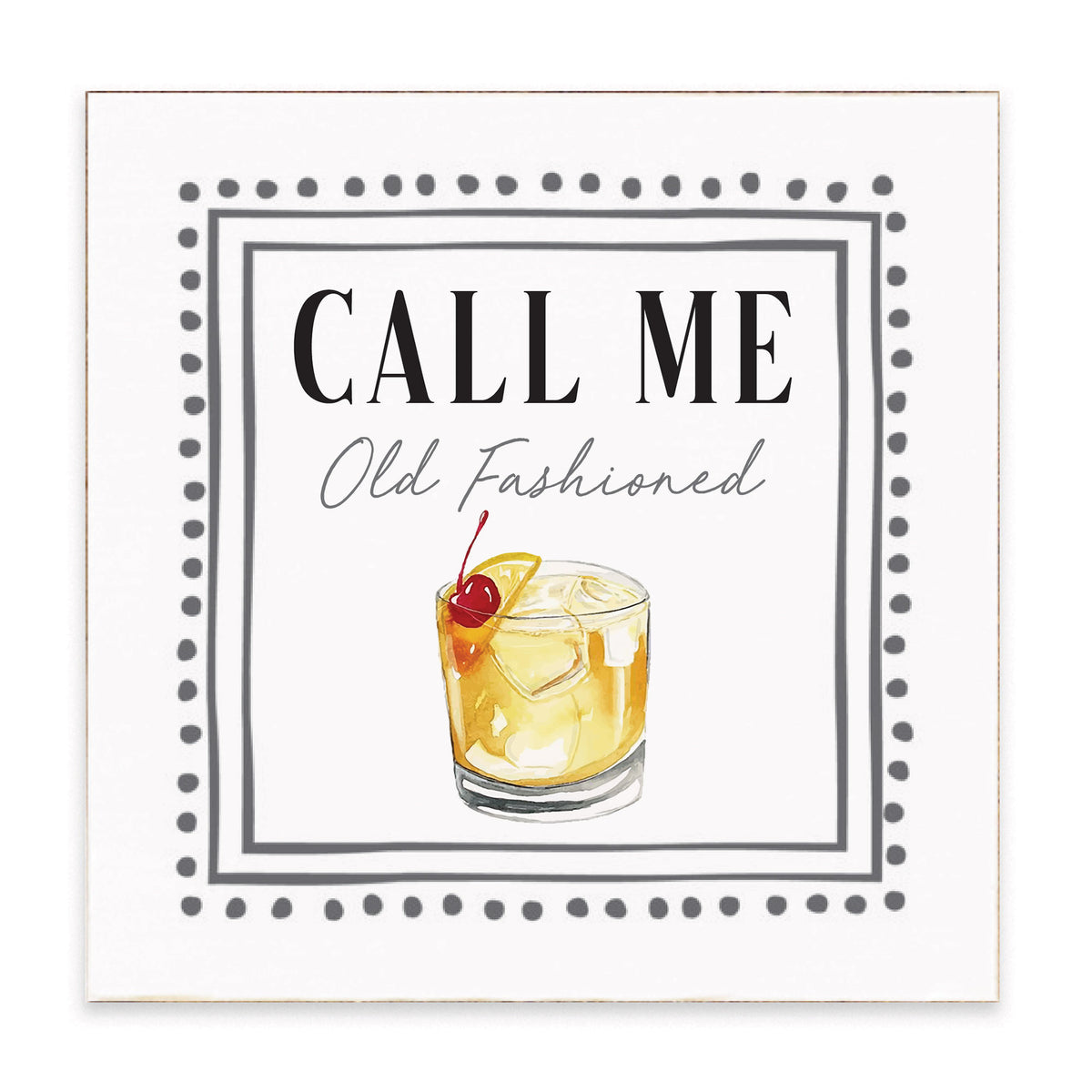 Call Me Old Fashioned Framed Block Sign