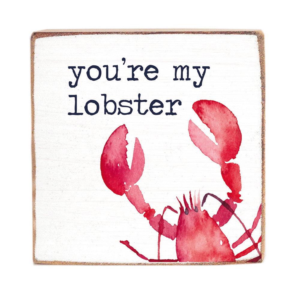 You're My Lobster Decorative Wooden Block