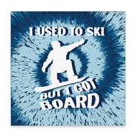 I Got Board Block Sign