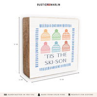 Tis The Ski-Son Block Sign