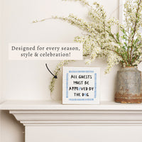 All Guests Approved By Dog Block Sign