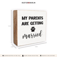 My Parents Are Getting Married Block Sign