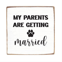 My Parents Are Getting Married Square Block Sign