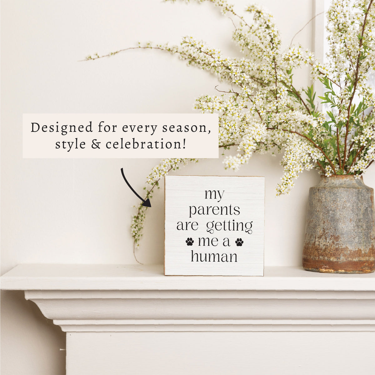 My Parents Are Getting Me A Human Block Sign