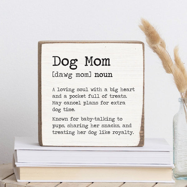 Dog Mom Definition Block Sign