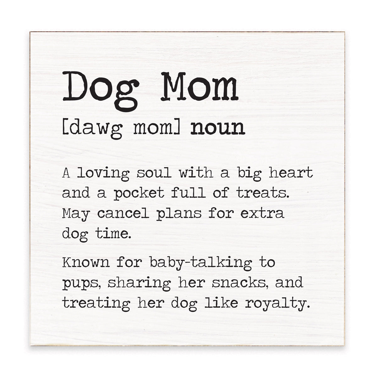 Dog Mom Definition Block Sign