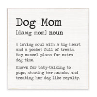 Dog Mom Definition Block Sign