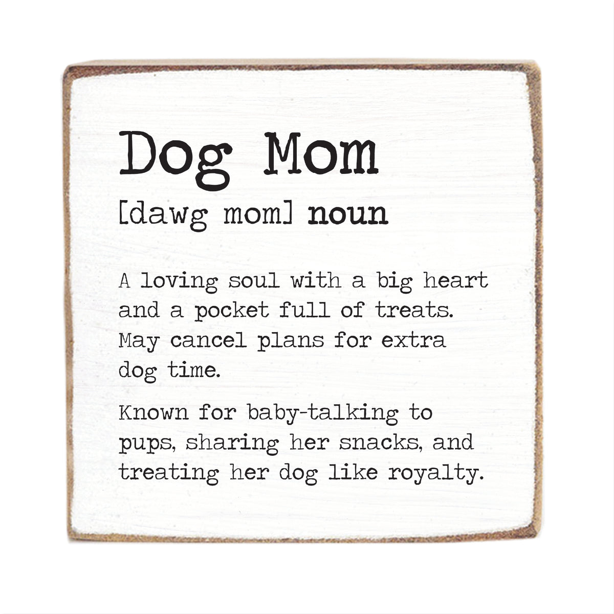 Dog Mom Definition Block Sign