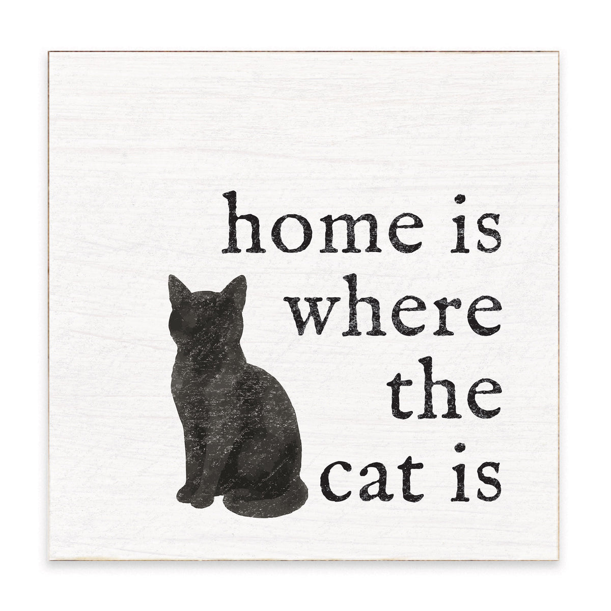 Home Is Where The Cat Is Block Sign