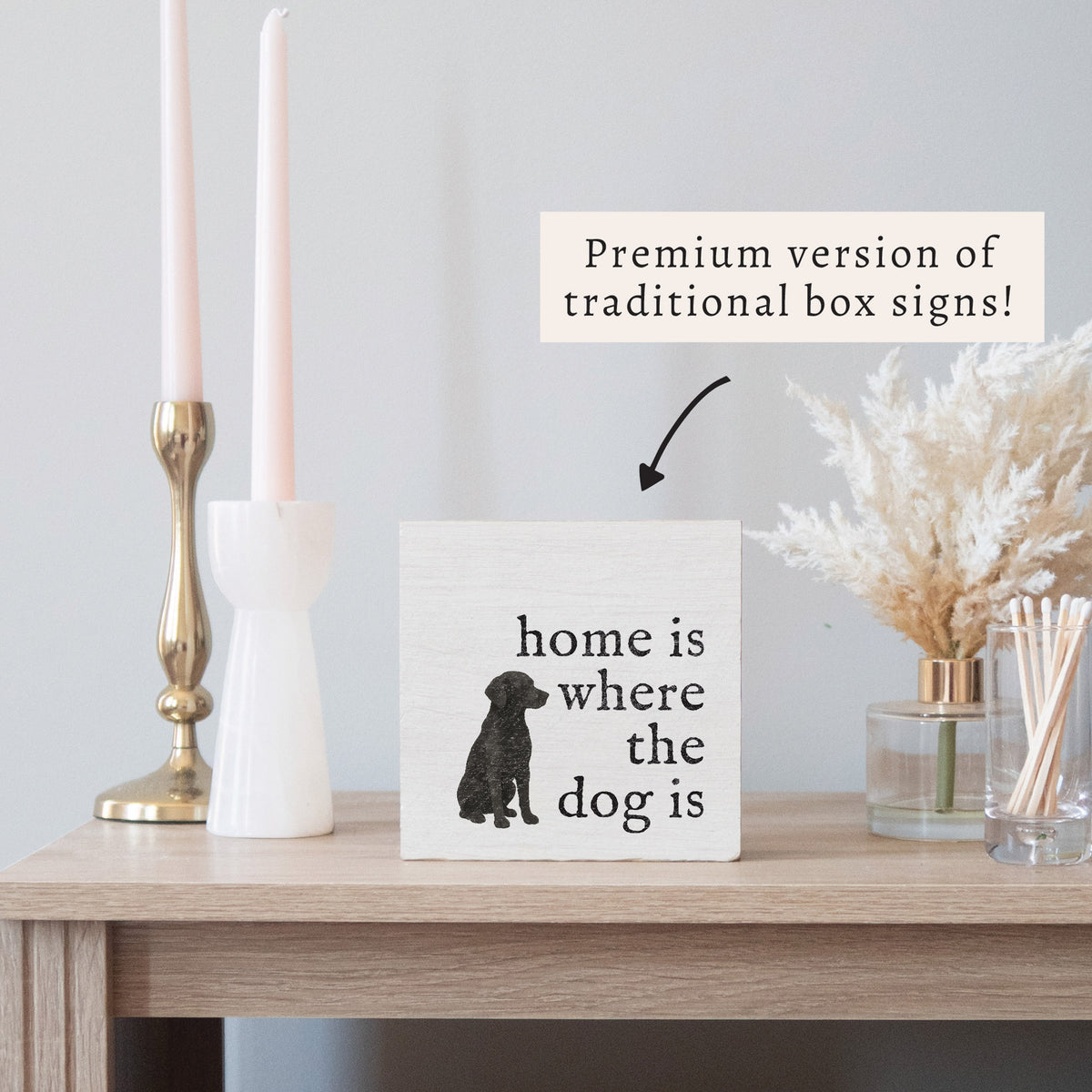 Home Is Where The Dog Is Block Sign
