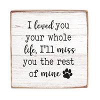 I Loved You Wood Block