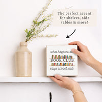 What Happens At Book Club Block Sign
