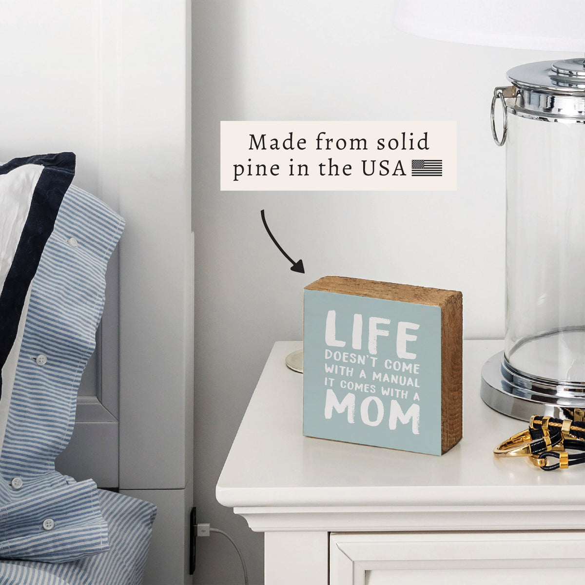 Life Comes With A Mom Block Sign