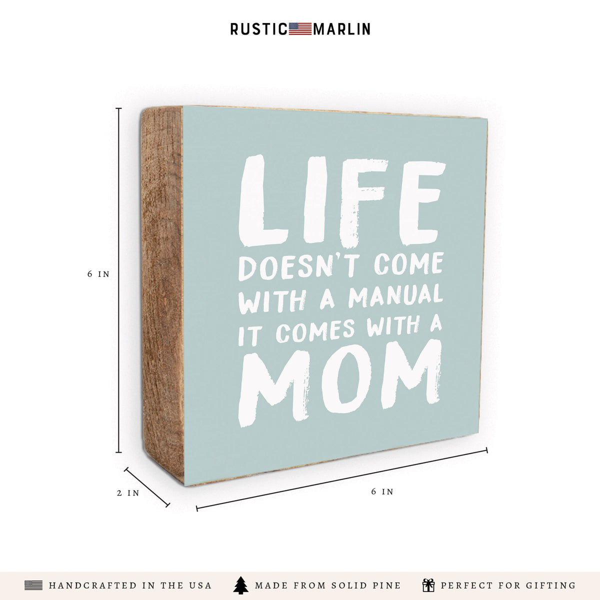 Life Comes With A Mom Block Sign
