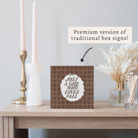 Just A Girl Who Loves Fall Block Sign