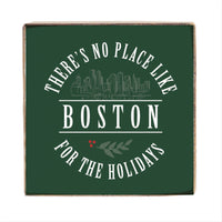 There's No Place Like Boston Square Block Sign