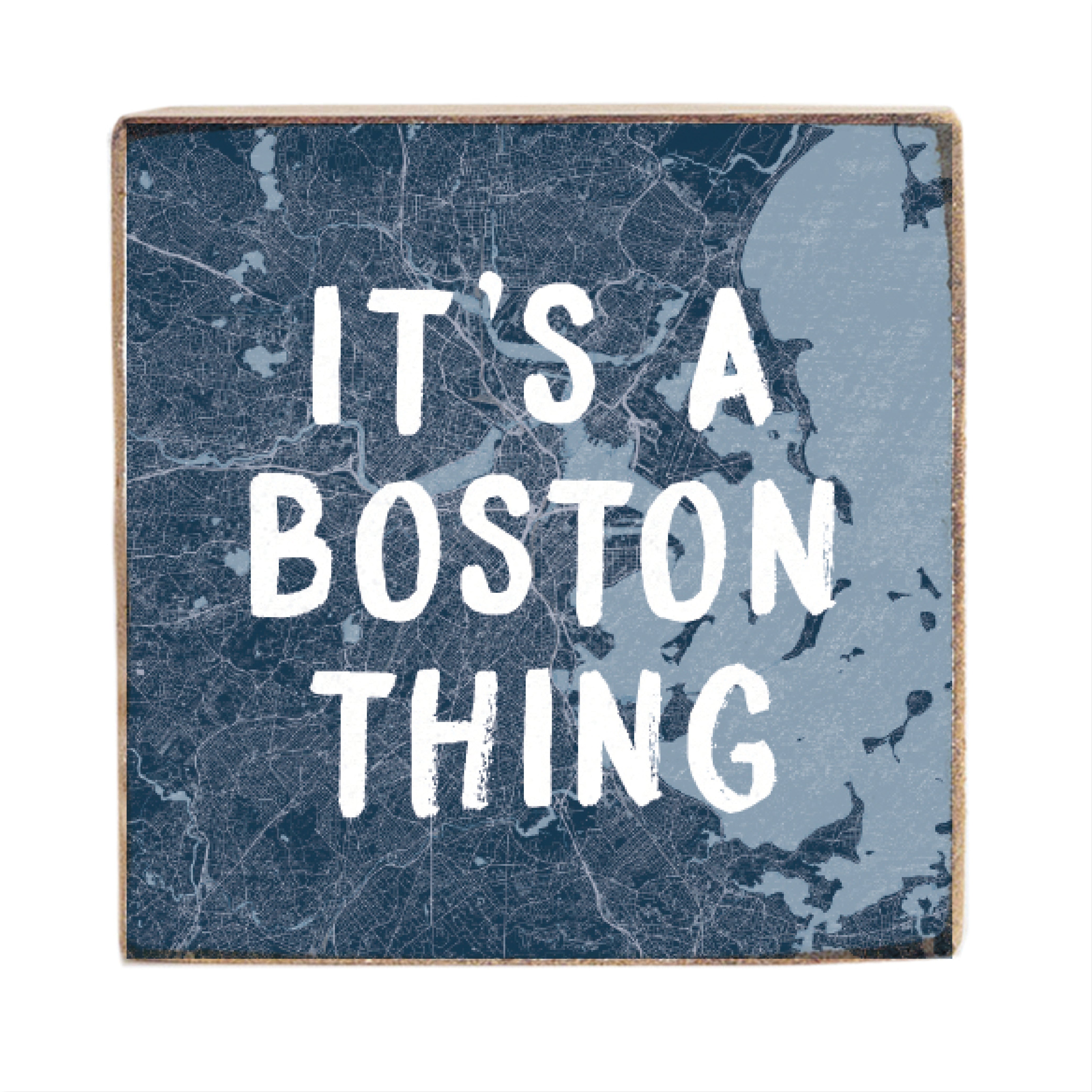It’s A Boston Thing Square Block Sign – Rustic Marlin