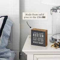 I Speak Fluent Boston Block Sign