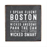 I Speak Fluent Boston Square Block Sign