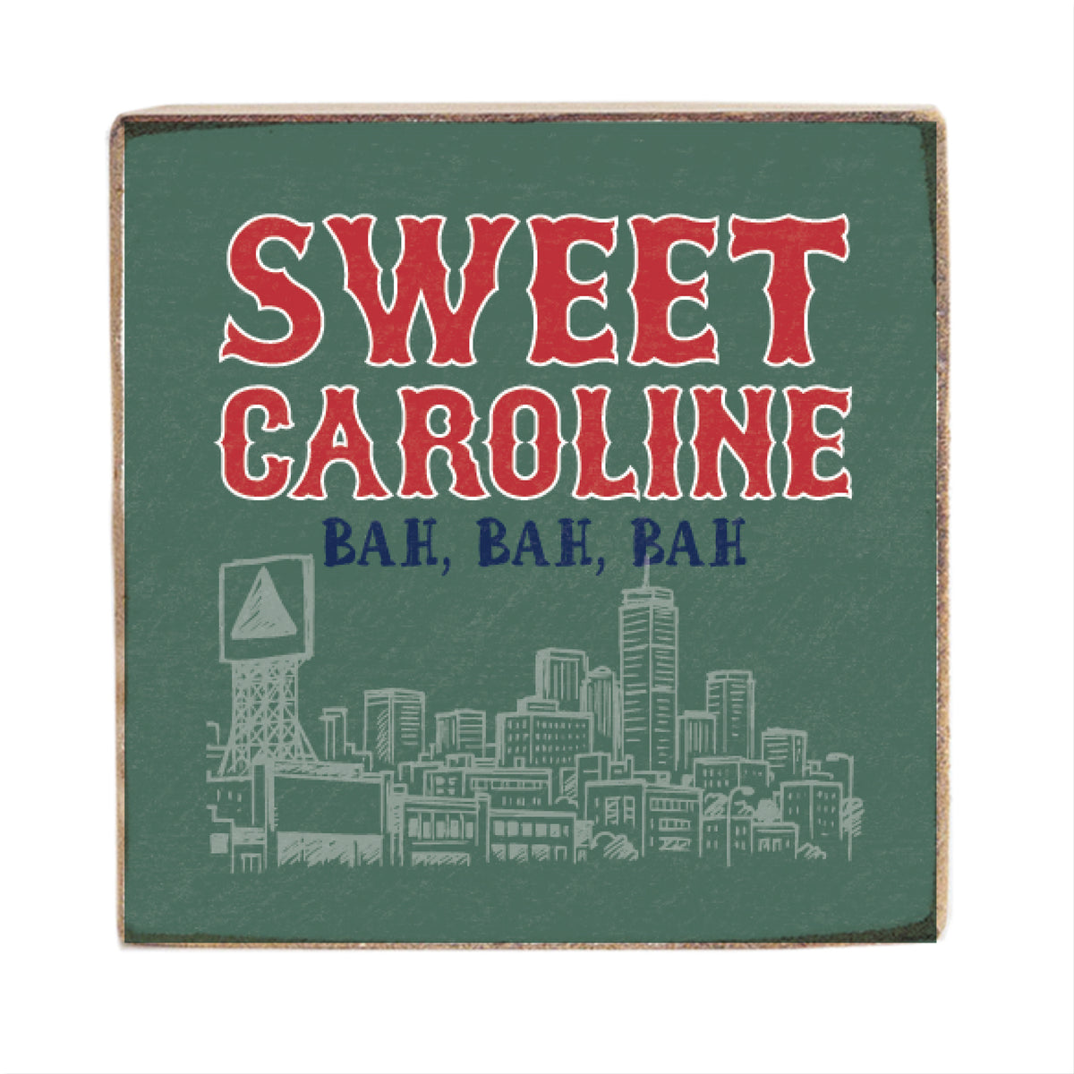 Boston Sweet Caroline Block Sign