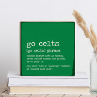 Go Celts Boston Phrase Square Block Sign