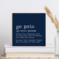 Go Pats Boston Expression Square Block Sign
