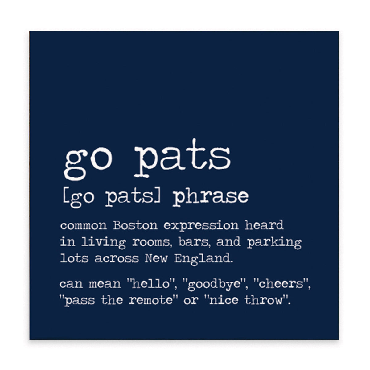 New England Go Pats Definition Block Sign