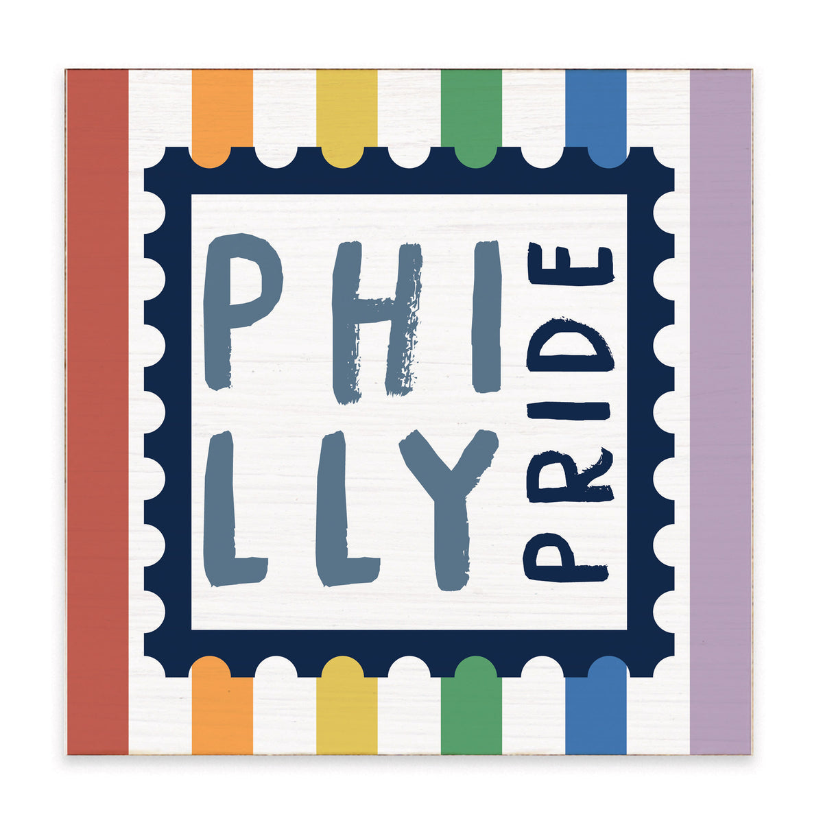 Philly Pride Stamp Block Sign