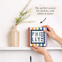 Philly Pride Stamp Block Sign