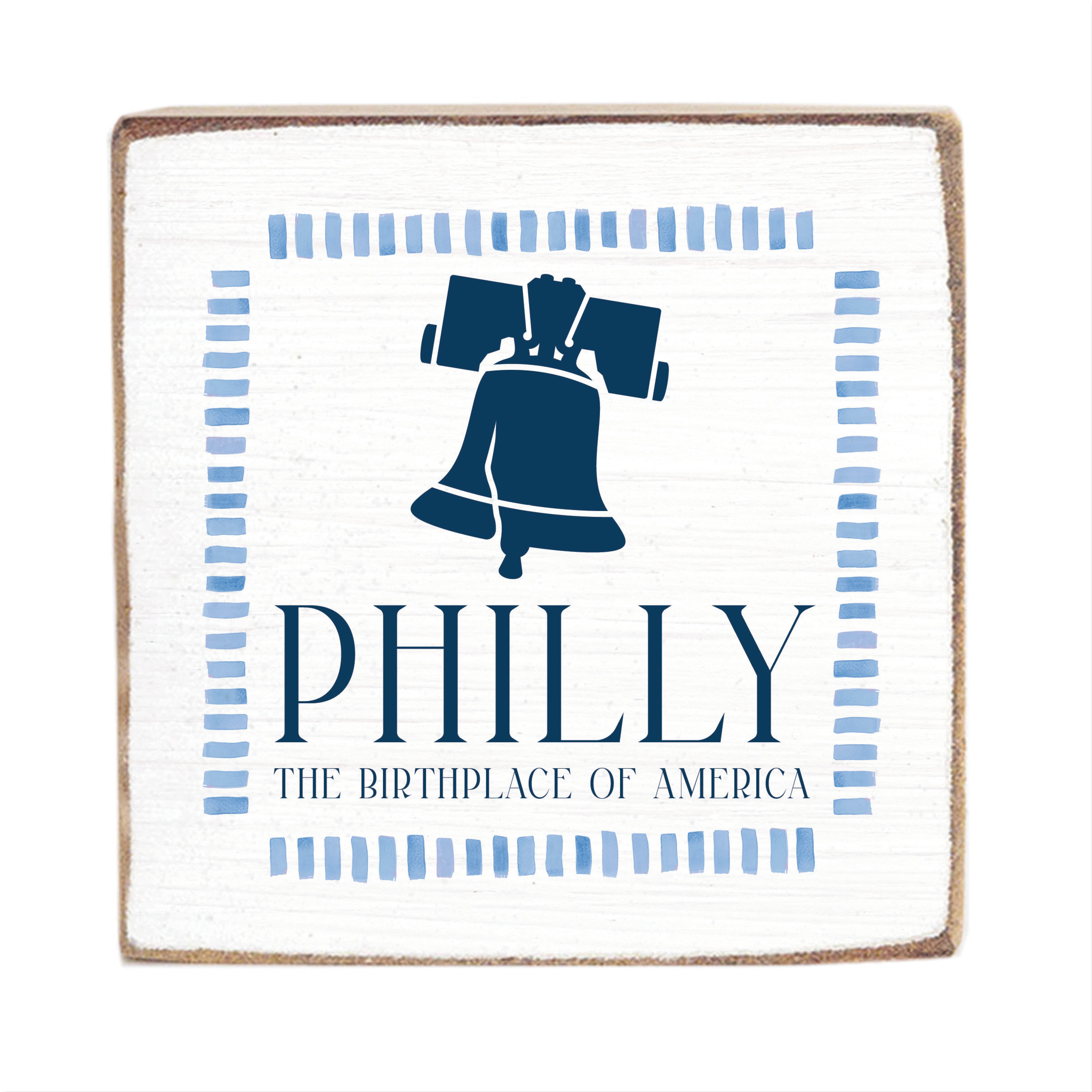 Philly Liberty Bell Birthplace Block Sign – Rustic Marlin