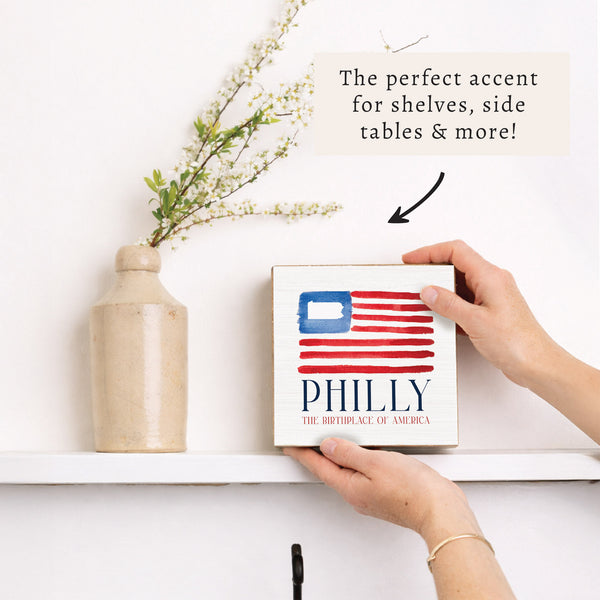 American Flag Philly Birthplace Block Sign