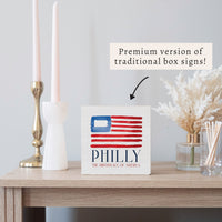 American Flag Philly Birthplace Block Sign