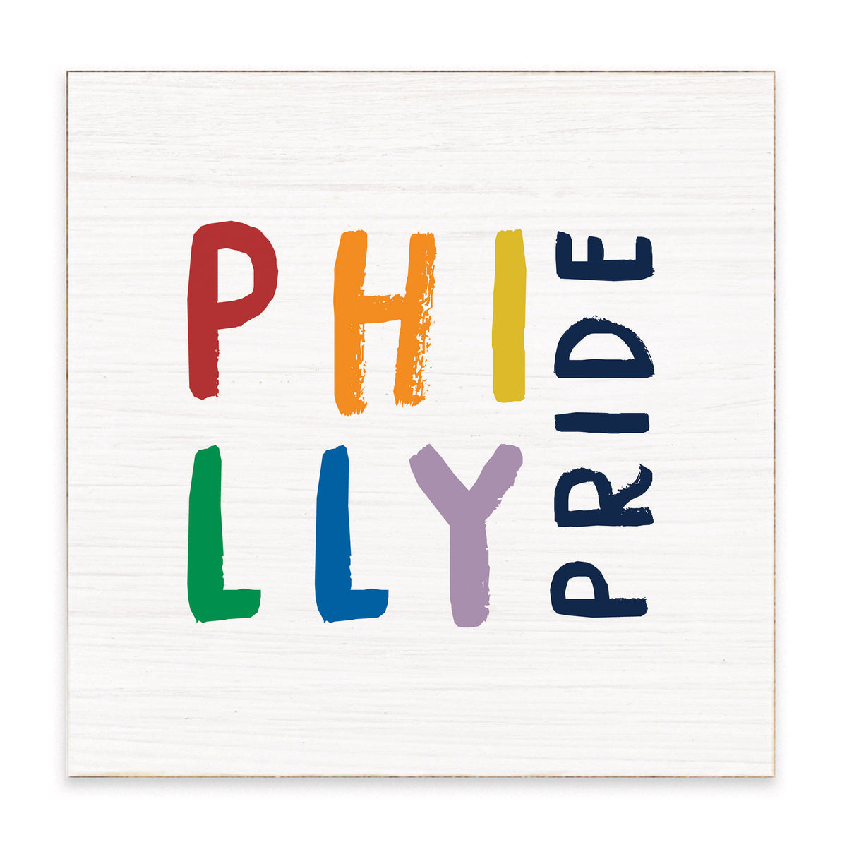 Philly Pride Block Sign