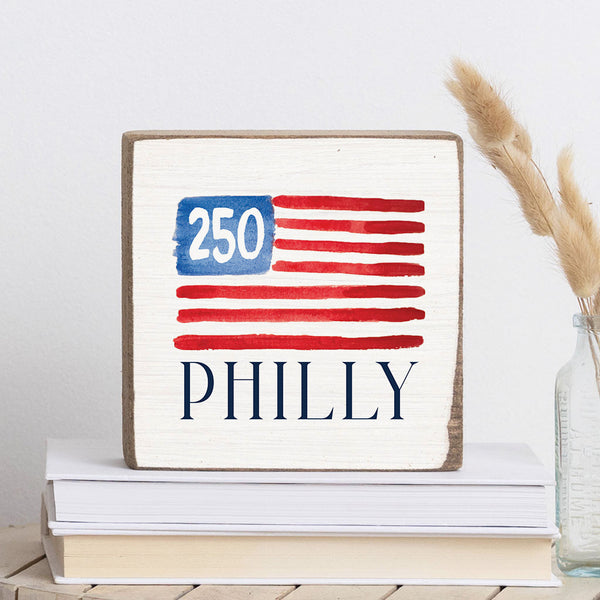 Philly America 250 Flag Block Sign