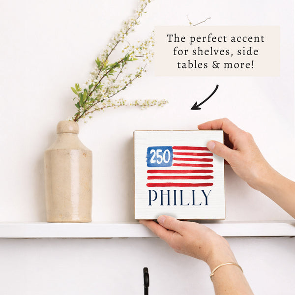 Philly America 250 Flag Block Sign